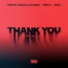 Cover Dimitri Vegas & Like Mike - Thank You (feat. Tiesto, W&W, Dido) Dimitri Vegas & Like Mike - Thank You (feat. Tiesto, W&W, Dido)
