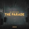 Cover Joel Corry, Da Hool - The Parade Joel Corry, Da Hool - The Parade