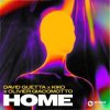 Cover David Guetta & Kiko & Olivier Giacomotto - Home David Guetta & Kiko & Olivier Giacomotto - Home