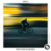 Cover Vito V - Fast Love (Club Edit) Vito V - Fast Love (Club Edit)