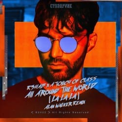 Cover R3hab & A Touch Of Class - All Around The World (La La La)