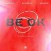 Cover Cuebrick feat. Blaze U, Manse, Crooked Bangs - Be Ok Cuebrick feat. Blaze U, Manse, Crooked Bangs - Be Ok