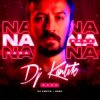 Cover Dj Kantik - Nana Dj Kantik - Nana