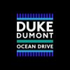 Cover Duke Dumont - Ocean Drive Duke Dumont - Ocean Drive