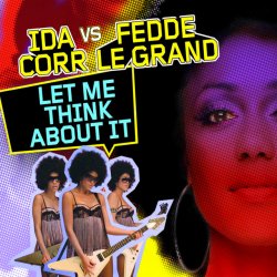 Cover Ida Corr & Fedde Le Grand - Let Me Think About It