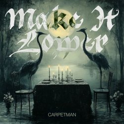 Cover Carpetman - Make It Lower