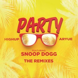 Cover Highup & Aryue feat. Snoop Dogg - PARTY