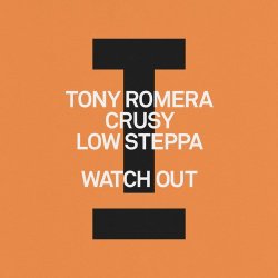 Cover Tony Romera feat. Crusy & Low Steppa - Watch Out