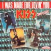 Cover KISS - I Was Made For Lovin' You KISS - I Was Made For Lovin' You