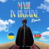 Cover Azir & Ravshik & IKSIY - Made in Ukraine (Remix) Azir & Ravshik & IKSIY - Made in Ukraine (Remix)