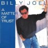 Cover Billy Joel - A Matter Of Trust Billy Joel - A Matter Of Trust