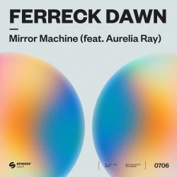 Cover Ferreck Dawn - Mirror Machine (feat. Aurelia Ray)