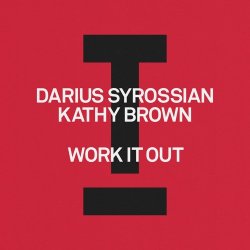 Cover Darius Syrossian feat. Kathy Brown - Work It Out