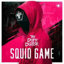 Cover The Dope Doctor - Squid Game