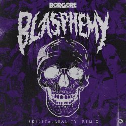 Cover Borgore - Blasphemy