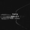 Cover Trfn - Crazy (feat. Siadou) Trfn - Crazy (feat. Siadou)
