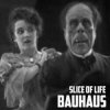 Cover Bauhaus - Slice of Life Bauhaus - Slice of Life