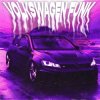 Cover NVRXMARV & LXSTURY & justforgetme - VOLKSWAGEN FUNK NVRXMARV & LXSTURY & justforgetme - VOLKSWAGEN FUNK