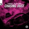 Cover Lordnox & Victor Perry - Chasing Dust Lordnox & Victor Perry - Chasing Dust