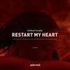 Astrality & Aiko - Restart My Heart (Extended Mix)