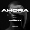 Cover SHADU - Ahora SHADU - Ahora