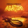 Cover Farruko & Makaco el Cerebro - Abatido Farruko & Makaco el Cerebro - Abatido
