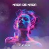 Cover ZERO - Nada De Nada ZERO - Nada De Nada