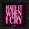 Cover Muffin - Hate It When I Cry Muffin - Hate It When I Cry