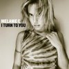 Cover Melanie C - I Turn To You Melanie C - I Turn To You