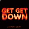 Cover Mike Williams & Alpharock - Get Get Down Mike Williams & Alpharock - Get Get Down