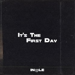 Cover inqple - It's The First Day