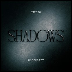 Cover Tiesto & Undercatt - Shadows