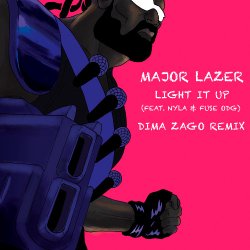 Cover Major Lazer - Light It Up (feat. Nyla & Fuse ODG) [Dima Zago Remix] edit