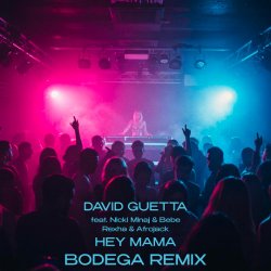 Cover David Guetta - Hey Mama (feat. Nicki Minaj & Bebe Rexha & Afrojack) [Bodega Remix]