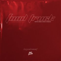 Cover Martin Jensen & MADDS & bradeazy - FOOD TRUCK