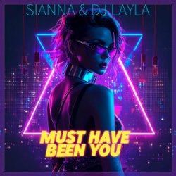 Cover Sianna & Dj Layla - Must Have Been You