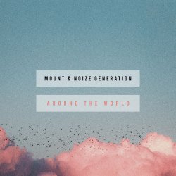 Cover MOUNT & Noize Generation - Around The World