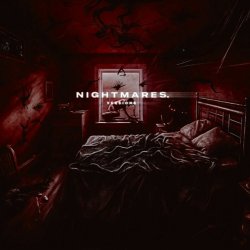 Cover nightmares (slowed)