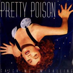 Cover Pretty Poison - Catch Me I'm Falling