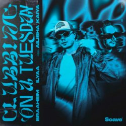 Cover Braaheim & ILYAA & Ailisha Kaiya - Clubbing On A Tuesday [Extended Mix]