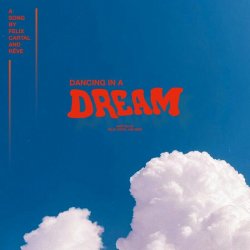 Cover Felix Cartal & Rêve - Dancing in a Dream (Extended Mix)