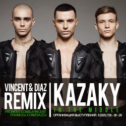 Cover Kazaky - In The Middle (Vincent & Diaz Remix)
