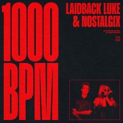 Cover Laidback Luke & Nostalgix - 1000 BPM