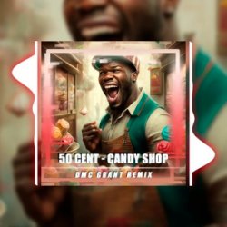 Cover 50 Cent & Olivia - Candy Shop (Dmc Grant Radio Remix)
