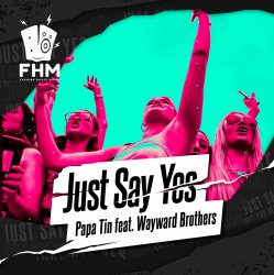 Cover Papa Tin & Wayward Brothers - Just Say Yes Papa