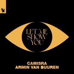 Cover Camisra feat. Armin Van Buuren - Let Me Show You