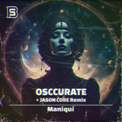 Cover Osccurate - Maniquí (Jason Core Remix)