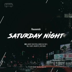 Cover Housenick - SaturDay Night (Nikko Culture Remix)