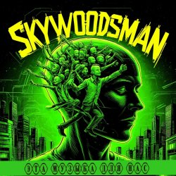 Cover Skywoodsman - Эта музыка для нас