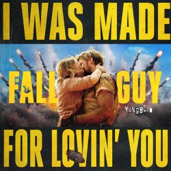 Cover YUNGBLUD - I Was Made For Lovin’ You - from The Fall Guy